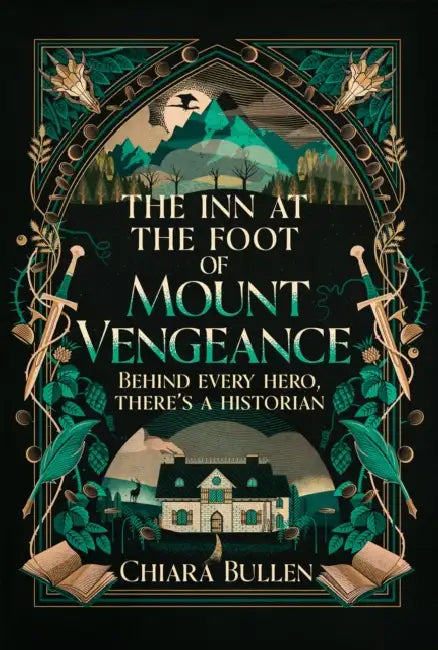The Inn at the Foot of Mount Vengeance by Chiara Bullen