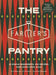 The Farmer's Pantry: 22 Staple Ingredients. 100 Recipes. Make Good Food, Bold by Nitai Shevach