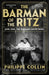 The Barman Of The Ritz by Philippe Collin