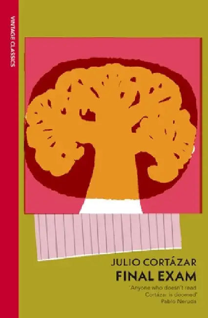 Final Exam by Julio Cortazar