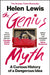 The Genius Myth: A Curious History of a Dangerous Idea by Helen Lewis