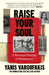 Raise Your Soul: A Personal History of Resistance by Yanis Varoufakis