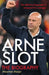 Arne Slot by Maarten Meijer