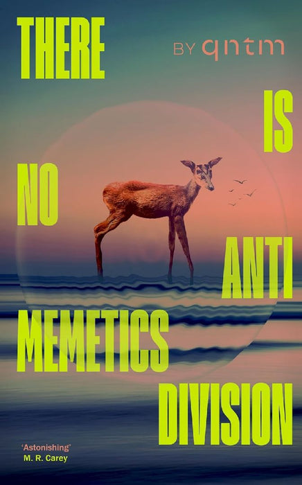 There Is No Antimemetics Division by Qntm