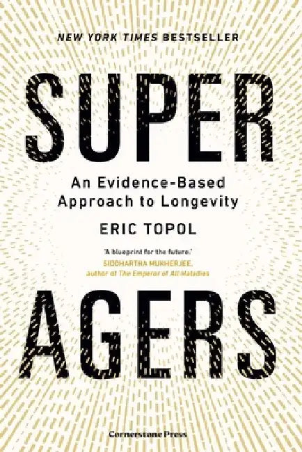 Super Agers by Eric Topol