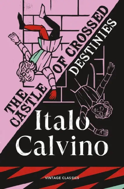 The Castle Of Crossed Destinies by Italo Calvino