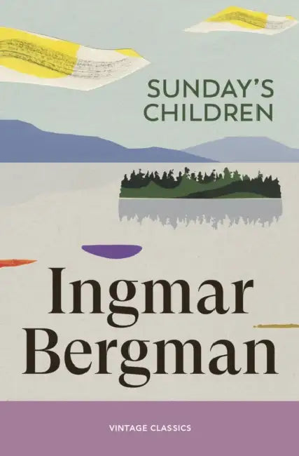 Sunday's Children by Ingmar Bergman