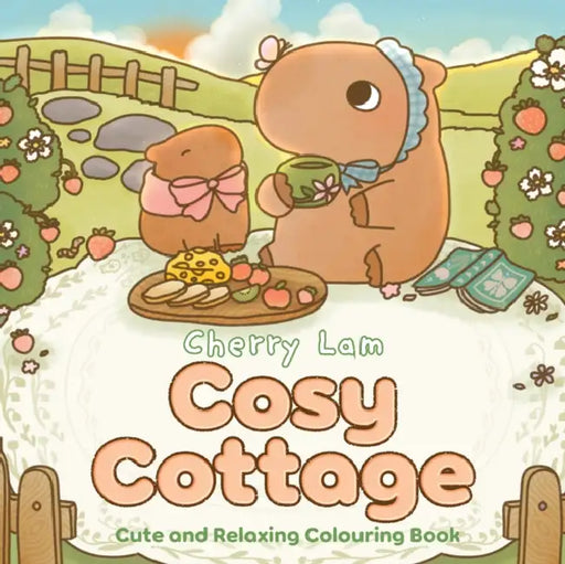 Cosy Cottage: Cute and Relaxing Colouring Book by Cherry Lam