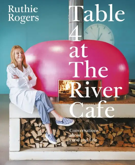 Table 4 at The River Cafe by Ruthie Rogers
