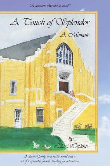 A Touch of Splendor: A Memoir by Lila Hopkins