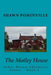 The Motley House: Asher Mason Adventure Series Book 2 by Shawn Pominville