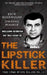 William Heirens: The True Story of The Lipstick Killer: Historical Serial Killers and Murderers by Dwayne Walker