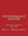 Cryptographic Attacks: Computer Security Exploits by Basil Krzewinski