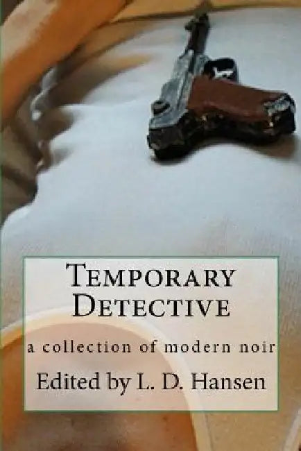 Temporary Detective by Hansen Scott