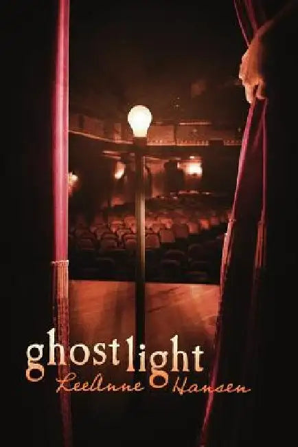 Ghost Light by Leeanne Hansen
