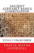 Ancient Alphabet Basics Combination: Levels 1-3 Paleo-Greek by Travis Wayne Goodsell
