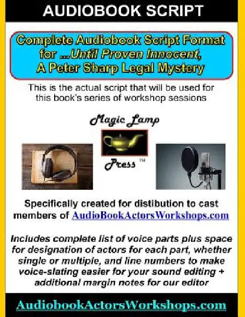 AudioBook Script for AudiobookActingWorkshops.com: ...Until Proven Innocent: Peter Sharp Legal Mystery 5 by Gene Grossman