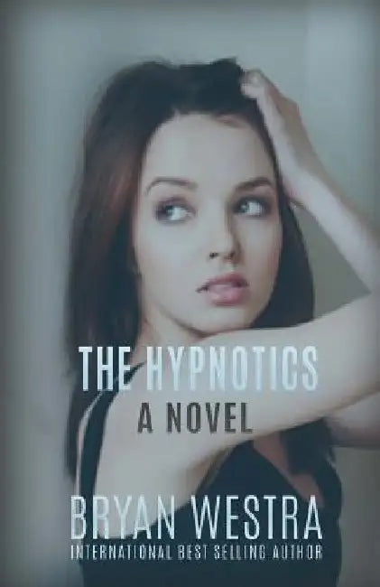 The Hypnotics by Bryan Westra