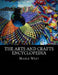 The Arts and Crafts Encyclopedia by Mable West