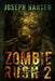 Zombie Rush 2 by Joseph Harry Hansen