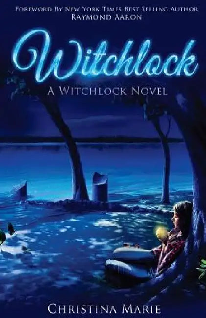 Witchlock: A Witchlock Novel by Christina Marie