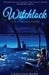 Witchlock: A Witchlock Novel by Christina Marie