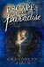 Escape From Paradise by Gwendolyn Field