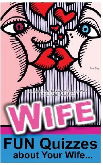 Quiz Book for Couples: How Well Do You Know Your Wife?: Love Book: Fun Quiz Books for Adults by Love Bug