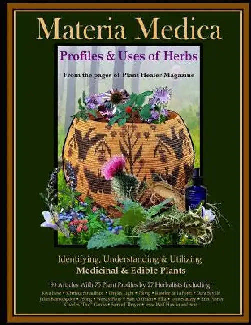 Materia Medica: Profiles & Uses of Herbs by Kiva Rose