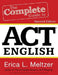 The Complete Guide to ACT English, 2nd Edition by Erica L. Meltzer