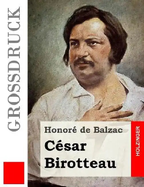 César Birotteau (Großdruck) by Kaatz, Hugo