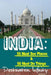 India: 55 Must See Places & 50 Must Do Things by Destination Infinity