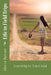 Life in Field Trips: Learning to Trust God by Sherry L. Hanson