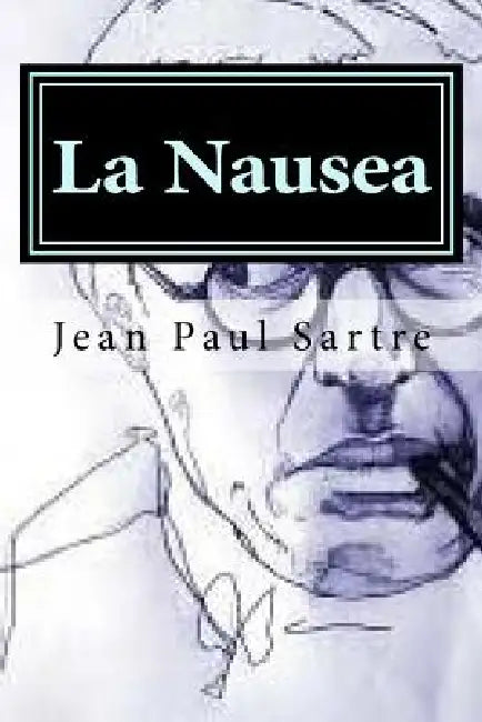 La Nausea by Jean Paul Sartre