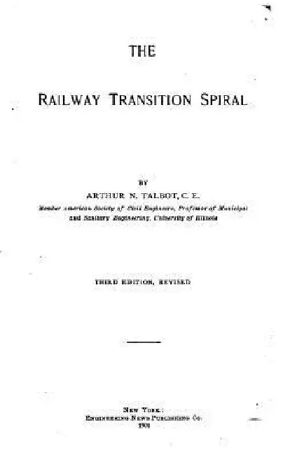 The railway transition spiral by Arthur N. Talbot