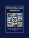 Operational Law Handbook: 2015 by The Judge Advocate General And School