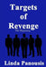 Targets of Revenge by Linda S. Panousis