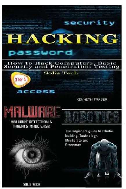 Hacking + Malware + Robotics by Solis Tech