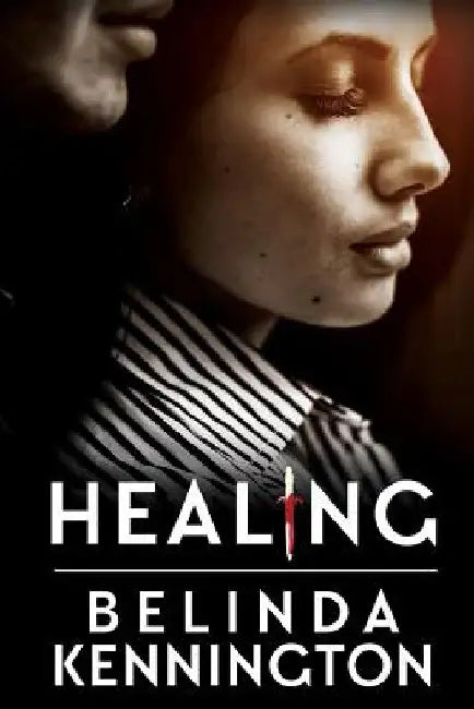 Healing by Belinda Kennington