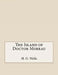 The Island of Doctor Moreau by H. G. Wells