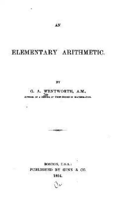 An elementary arithmetic by G. A. Wentworth