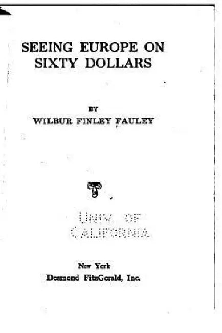 Seeing Europe on sixty dollars by Wilbur Finley Fauley