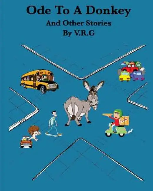 Ode To A Donkey and Other Stories by V. R. G.