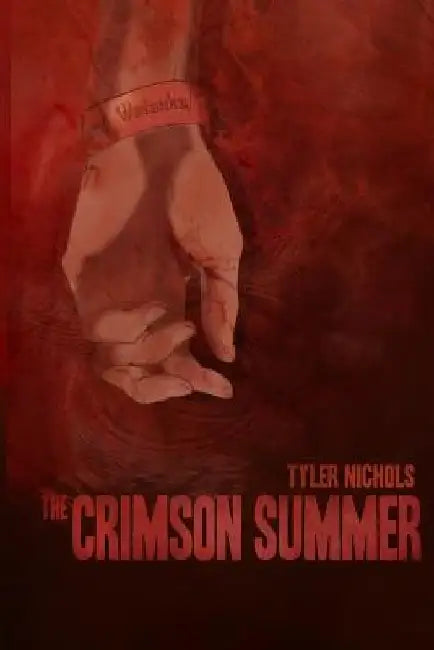 The Crimson Summer by Tyler Nichols