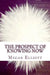 The Prospect of Knowing Now by Megan Elliott