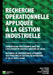 Recherche opérationnelle appliquée à la gestion industrielle: Apprentissage par l'exemple basé sur l'utilisation de logiciels tableurs de calcul. Un m by Cardin, Ronan