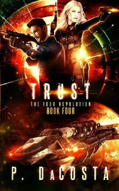 Trust (the 1000 Revolution): Trust by Pippa Dacosta