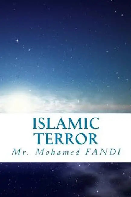 Islamic Terror by M. Fandi