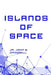 Islands of Space by John W., Jr. Campbell