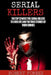 Serial Killers: The Top 12 Most Evil Serial Killers to Ever Live and the True Stories of Their Crimes by Robert Forbes